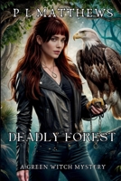 Deadly Forest 1764157036 Book Cover