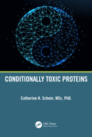 Conditionally Toxic Proteins 1032366931 Book Cover