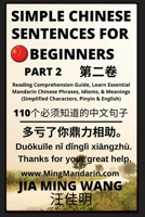 Simple Chinese Sentences for Beginners (Part 2) - Idioms and Phrases for Beginners (HSK All Levels) B0BMPQSXG4 Book Cover