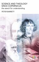 Science and Theology Since Copernicus: The Search for Understanding 0567089703 Book Cover