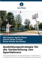 Ausbildungsstrategie für die Vorbereitung von Sportlehrern (German Edition) 6208035058 Book Cover