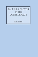 Salt as a Factor in the Confederacy 0817312692 Book Cover