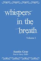 Whispers in the Breath 1452518785 Book Cover