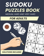 Sudoku Puzzles Book Medium To Very Hard 500+ Puzzles With Solutions: Adult Sudoku Puzzle Book Medium, Hard, Very Hard. B0CV1HG3ZP Book Cover