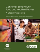 Consumer Behaviour in Food and Healthy Lifestyle: A Global Perspective 1786392879 Book Cover