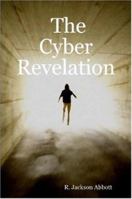 The Cyber Revelation 1430317795 Book Cover