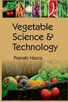 Vegetable Science and Technology 9387973247 Book Cover