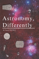 Astronomy, Differently: The History of Distance Measurements in Astronomy B0FHV746WD Book Cover