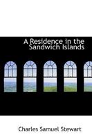 A Residence in the Sandwich Islands 1275810772 Book Cover