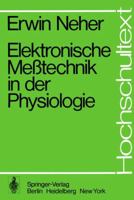 Elektronische Messtechnik in Der Physiologie 3540067469 Book Cover