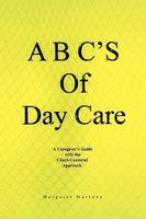 A B C's of Day Care 143638625X Book Cover