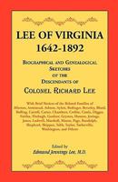 Lee of Virginia, 1642-1892: Biographical and Genealogical Sketches of the Descendants of Colonel Richard Lee 0788421034 Book Cover