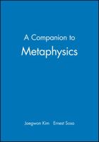 A Companion to Metaphysics (Blackwell Companions to Philosophy Series) 0631199993 Book Cover