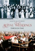 Royal Weddings Through Time 144560440X Book Cover