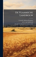De Vlaamsche Landbouw (Dutch Edition) 1024673723 Book Cover