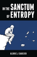 In the Sanctum of Entropy 0615646484 Book Cover