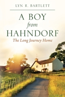 A Boy from Hahndorf: The Long Journey Home 1977210376 Book Cover