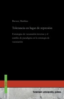 Tolerancia en lugar de represión: Estrategias de vacunación inversas y el cambio de paradigma en la estrategia de vacunación (Spanish Edition) 3691736874 Book Cover