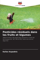 Pesticides résiduels dans les fruits et légumes (French Edition) 620837359X Book Cover