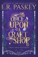 Once Upon a Craft Shop 1937595382 Book Cover