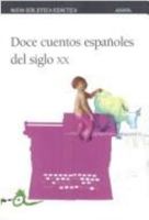 Doce cuentos españoles del siglo XX 8466715525 Book Cover
