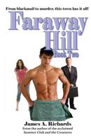 Faraway Hill Book Two 1490467459 Book Cover