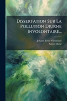 Dissertation Sur La Pollution Diurne Involontaire... 1273628853 Book Cover