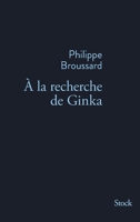 a la Recherche de Ginka 2234081807 Book Cover
