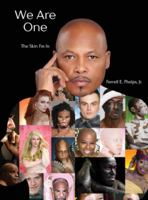 We Are One: The Skin I'm In 1732107866 Book Cover