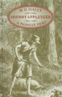 Johnny Appleseed: A Pioneer Hero 1017736626 Book Cover