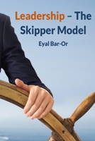Leadership - The Skipper Model: Management and leadership skills B08T43TTY2 Book Cover