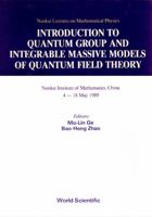 Introduction to Quantum Group and Integrable Massive Models of Quantum Field Theory 9810202075 Book Cover