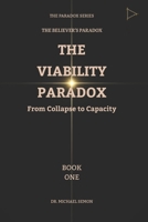 THE VIABILITY PARADOX: From Collapse to Capacity (The Paradox Series) B0GV88VFNT Book Cover