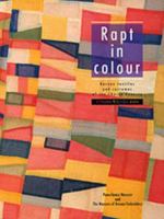 Rapt in Colour: Korean Textiles and Costumes of the Chosen Dynasty 186317074X Book Cover