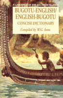 Bugotu-English/English-Bogutu Concise Dictionary: A Language of the Solomon Islands 0781806607 Book Cover