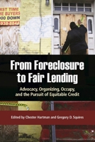 From Foreclosure to Fair Lending: Advocacy, Organizing, Occupy, and the Pursuit of Equitable Credit 1613320515 Book Cover