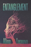 Entanglement: A Dystopian Sci-Fi Thriller B08LNJJBF2 Book Cover