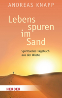 Lebensspuren Im Sand: Spirituelles Tagebuch Aus Der Wuste 3451031728 Book Cover