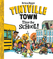 Tinyville Town: Time for School! 1419725661 Book Cover