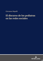 El discurso de los pediatras en las redes sociales (Spanish Edition) 3631924380 Book Cover