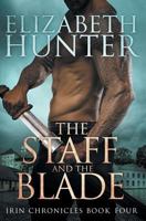 The Staff and the Blade 1535176210 Book Cover