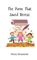 The Poem That Saved Recess 3690744601 Book Cover
