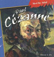 Paul Cezanne (Meet the Artist) 1404238425 Book Cover