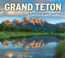 Grand Teton: A Photographic Journey 1560376740 Book Cover