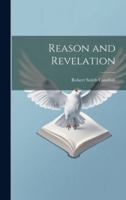 Reason and Revelation 1022027166 Book Cover