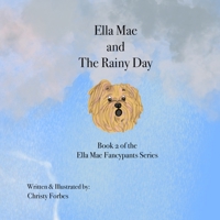 Ella Mae and The Rainy Day (The Ella Mae Fancypants Series) B0C7DKBZDK Book Cover
