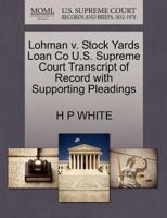 Lohman v. Stock Yards Loan Co U.S. Supreme Court Transcript of Record with Supporting Pleadings 1270092855 Book Cover