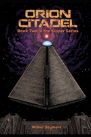 Orion Citadel: Book Two in the Kuiper Series B09FC9HW7L Book Cover