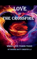Love in the Crossfire B0FKDYGK83 Book Cover
