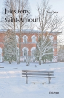 Jules Ferry, Saint-Amour (French Edition) 2414444665 Book Cover